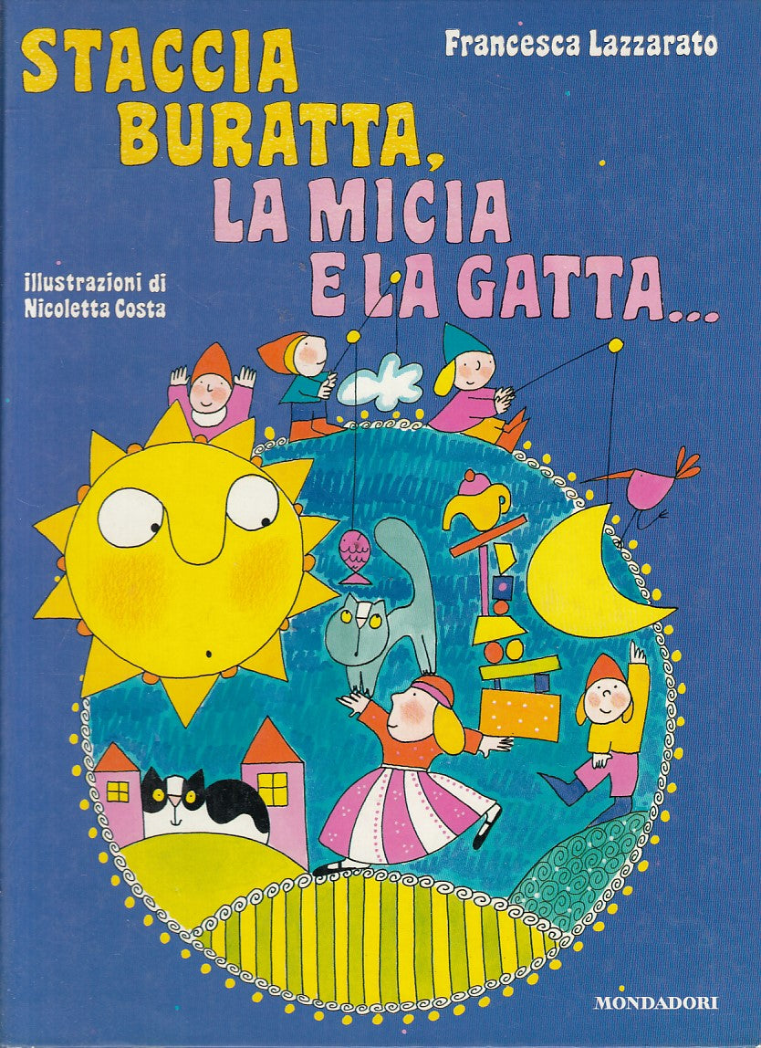 LB- STACCIA BURATTA MICCIA E GATTA - LAZZARATO - MONDADORI --- 1989 - C - YFS804