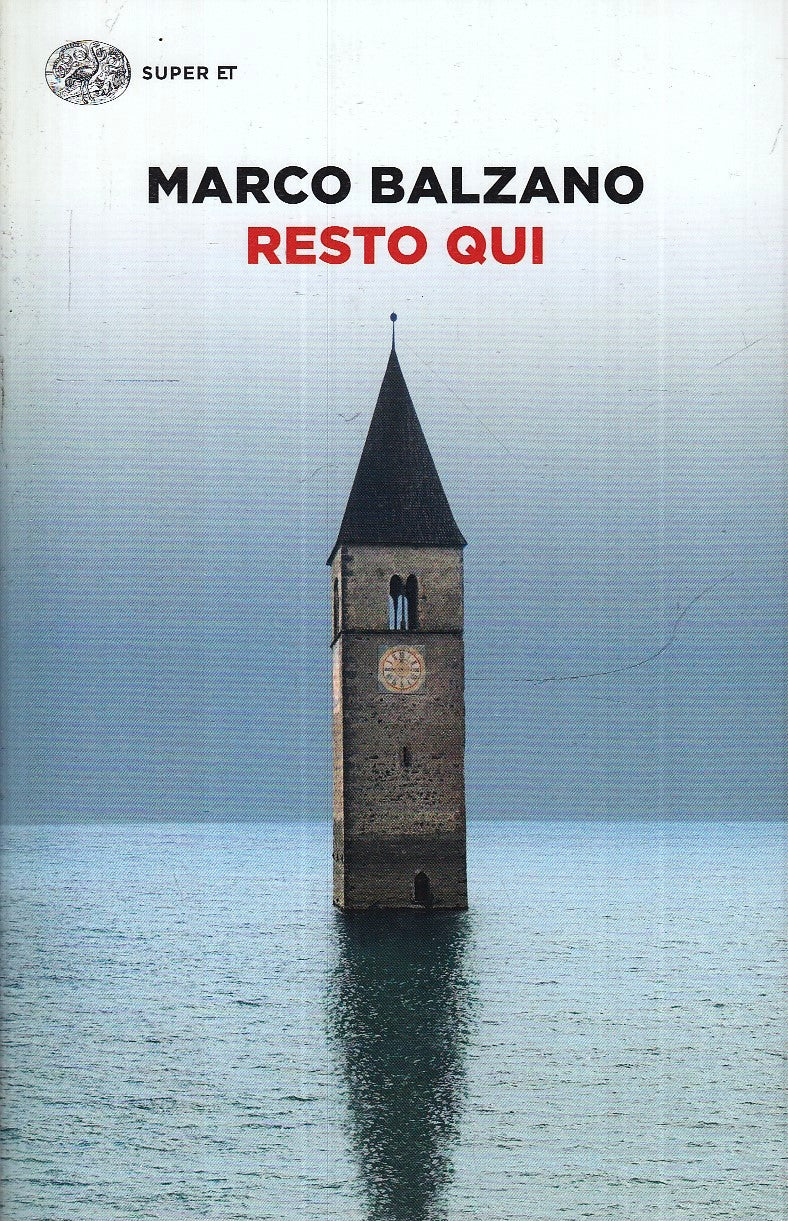 LN- RESTO QUI - MARCO BALZANO - EINAUDI - SUPER ET --- B - XFS