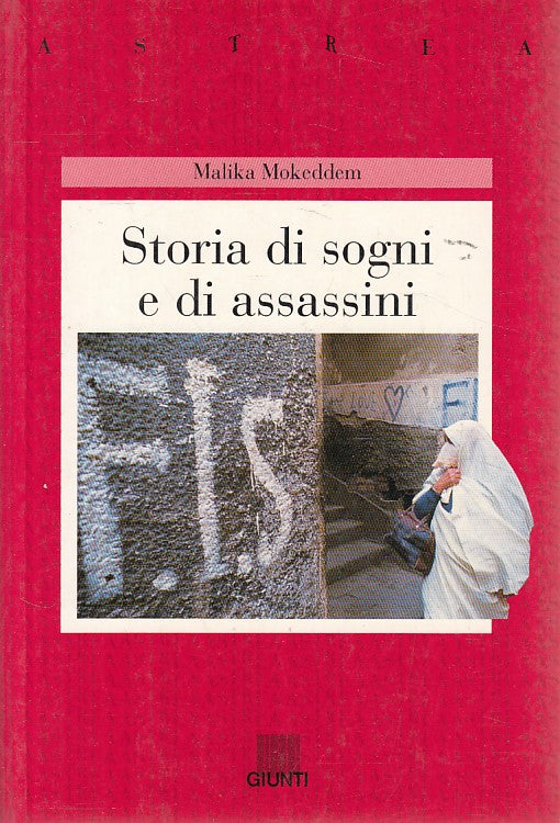LN- STORIA DI SOGNI E DI ASSASSINI - MOKEDDEM- GIUNTI- ASTREA-- 1997 - B - YDS383