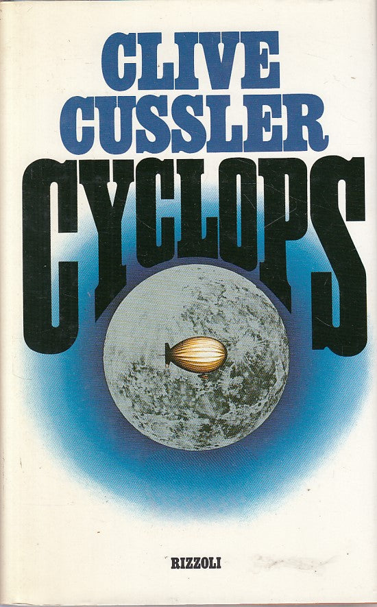 LN- CYCLOPS - CLIVE CUSSLER - RIZZOLI -- 1a ED. - 1988 - CS - ZFS176