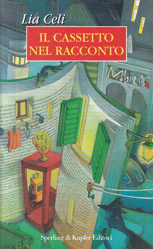 LN- IL CASSETTO NEL RACCONTO - LIA CELI - SPERLING & KUPFER --- 1997 - B- ZFS163