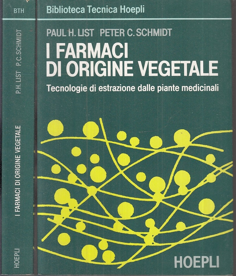 LZ- I FARMACI DI ORIGINE VEGETALE - LIST SCHMIDT - HOEPLI --- 1989 - B - XFS8