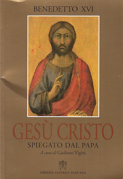 LD- GESU' CRISTO SPIEGATO DAL PAPA- BENEDETTO XVI- VATICANA--- 2010 - B - YDS593