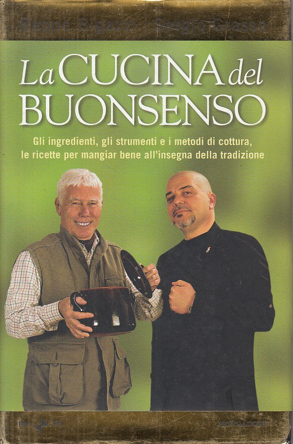 LK- CUCINA DEL BUONSENSO- BIGAZZI GRASSO- MONDADORI RAI ERI--- 2007- CS - YFS606