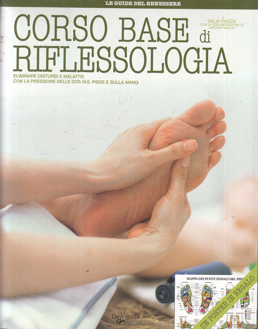 LQ- CORSO BASE DI RIFLESSOLOGIA - DALIA PIAZZA - DE VECCHI--- 2008- B- ZFS779