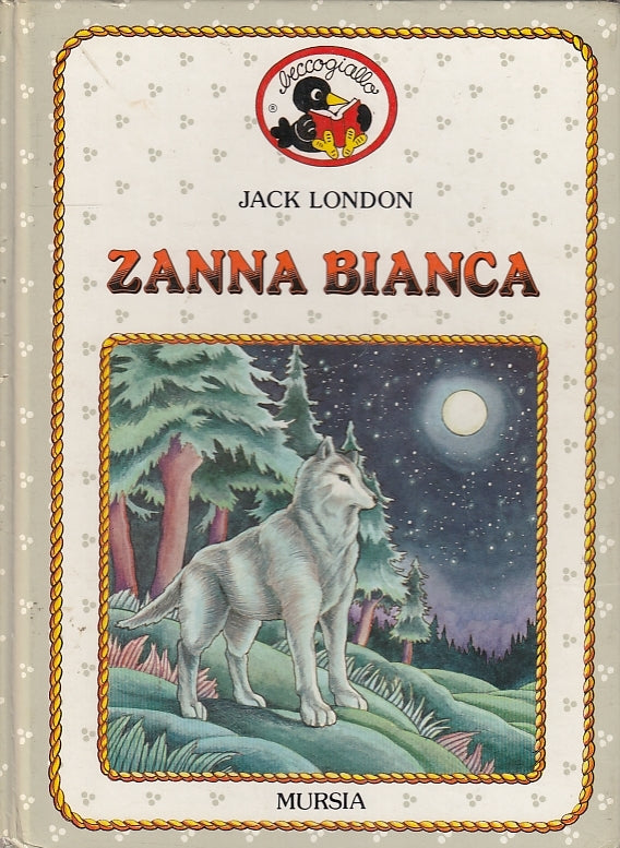 LB- ZANNA BIANCA ILLUSTRATO - BARBIERI - MURSIA - BECCOGIALLO -- 1987- C- YFS673