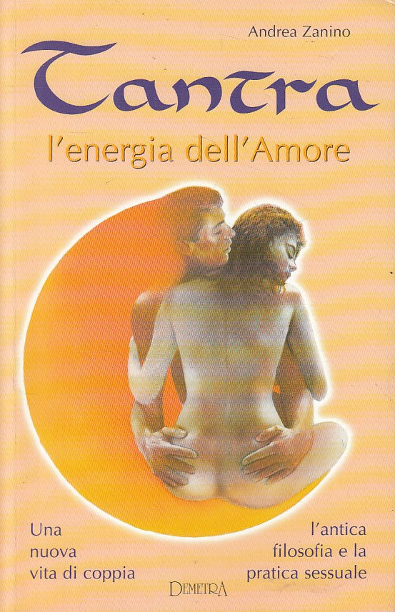LS- TANTRA L'ENERGIA DELL'AMORE - ZANINO - DEMETRA --- 1999 - B - ZFS16