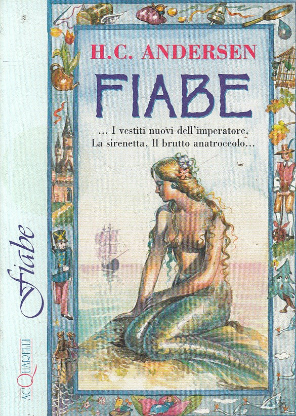 LN- FIABE - ANDERSEN - DEMETRA - ACQUARELLI -- 1a ED. - 1999 - B - ZFS143