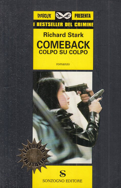 LG- COMEBACK COLPO SU COLPO - STARK - SONZOGNO -- 1a ED. - 2003 - B - ZFS286