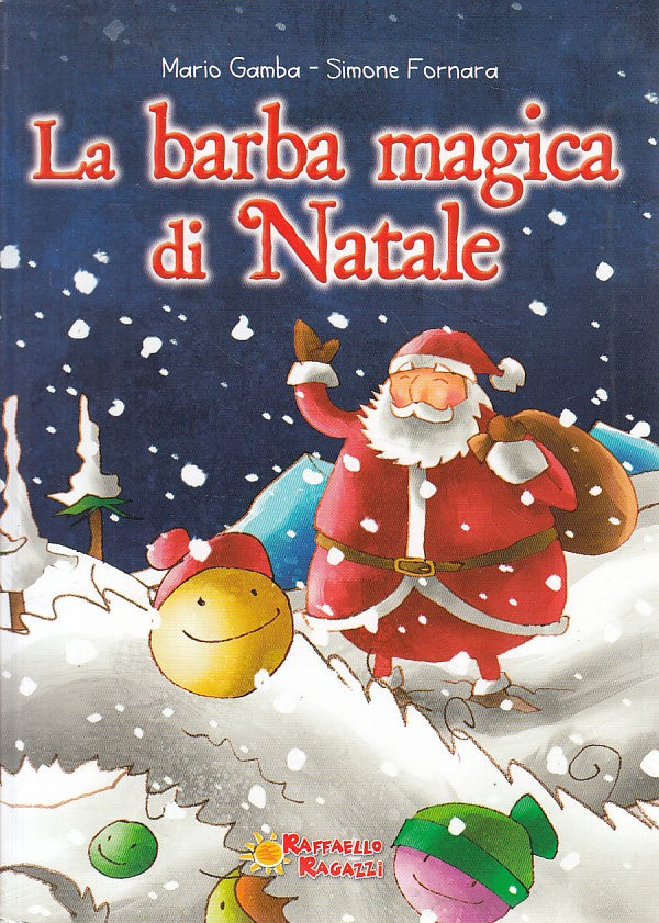 LB- LA BARBA MAGICA DI NATALE - GAMBA FORNARA - RAFFAELLO --- 2015 - B - YFS423