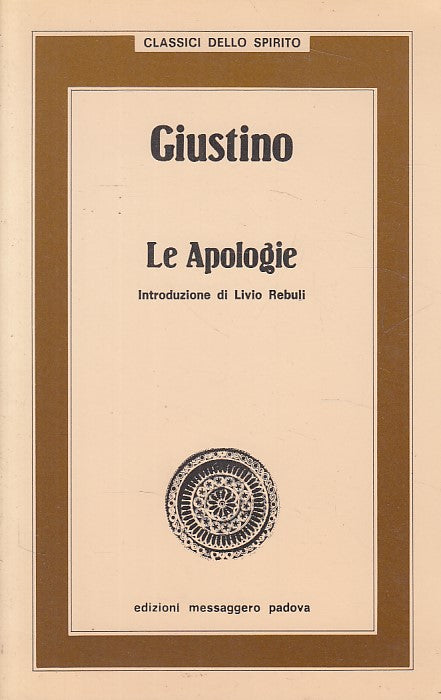LD- LE APOLOGIE - GIUSTINO - EMP - CLASSICI DELLO SPIRITO -- 1982 - B - YDS498