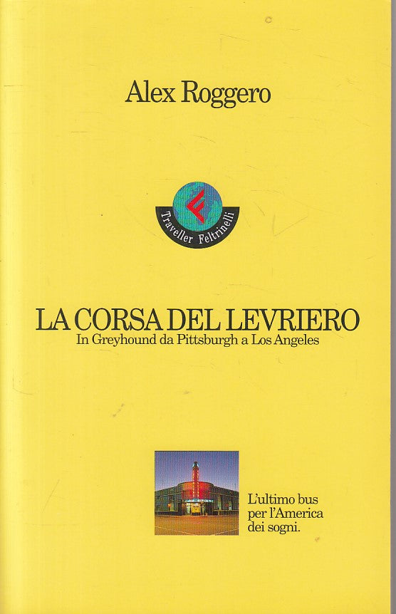 LV- LA CORSA DEL LEVRIERO - ROGGERO - FELTRIENELLI -- 1a ED. - 1998 - B - ZFS11