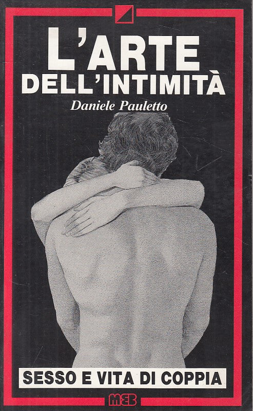 LS- ARTE INTIMITA' SESSO E VITA DI COPPIA - PAULETTO - MEB --- 1989 - B - ZFS100