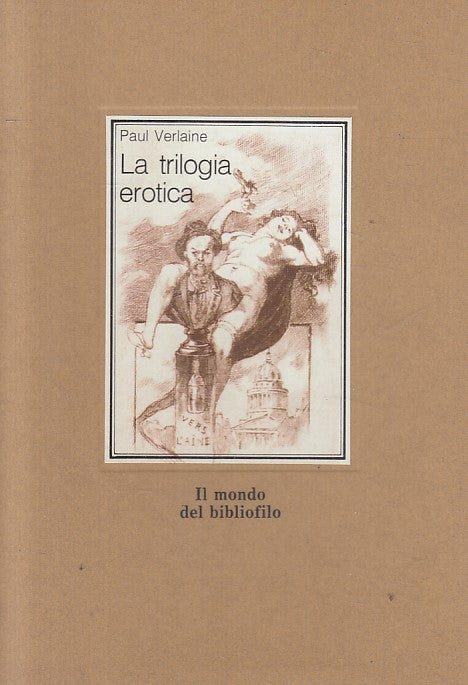 LX- TRILOGIA EROTICA EROTICA - VERLAINE- EDICART- BIBLIOFILO-- 1991 - B - ZFS205