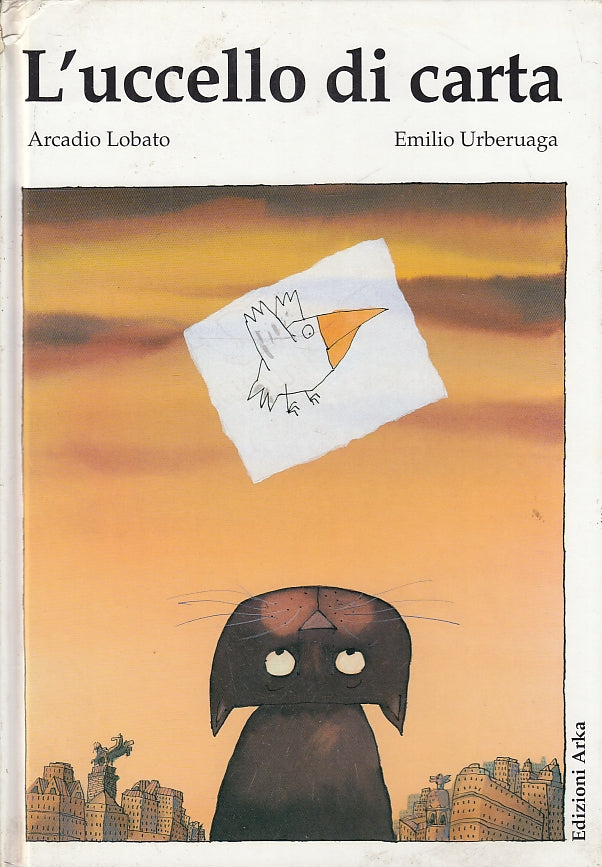 LB- L'UCCELLO DI CARTA ILLUSTRATO - LODATO URBERUAGA - ARKA --- 1993- C- YFS698