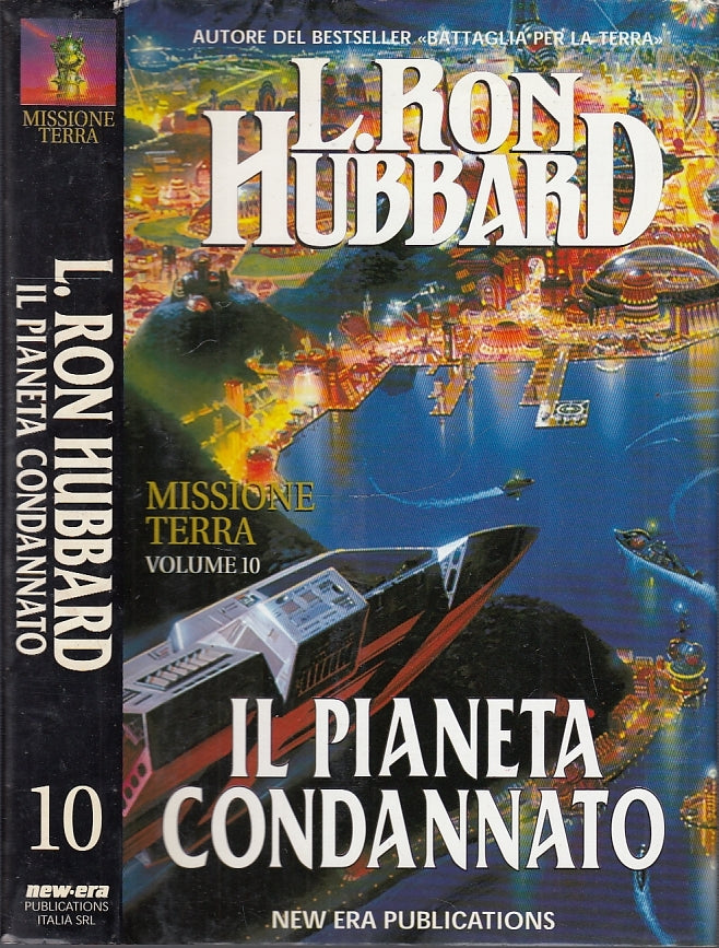 LF- MISSIONE TERRA VOLUME 10 PIANETA CONDANNATO- RON HUBBARD---- 1998- CS- XFS26