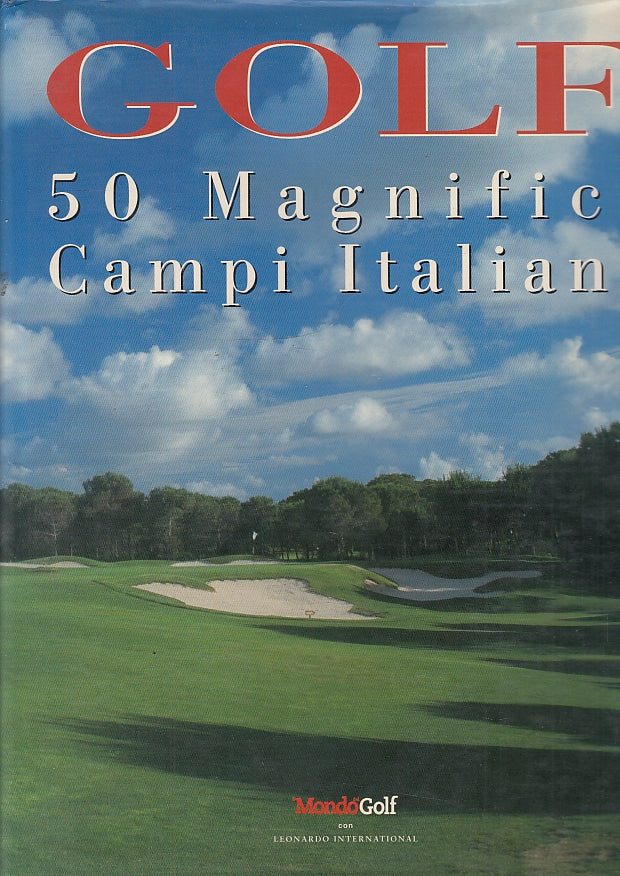LC- GOLF 50 MAGNIFICI CAMPI ITALIANI-- LEONARDO INTERNATIONAL--- 2004- CS-YFS692
