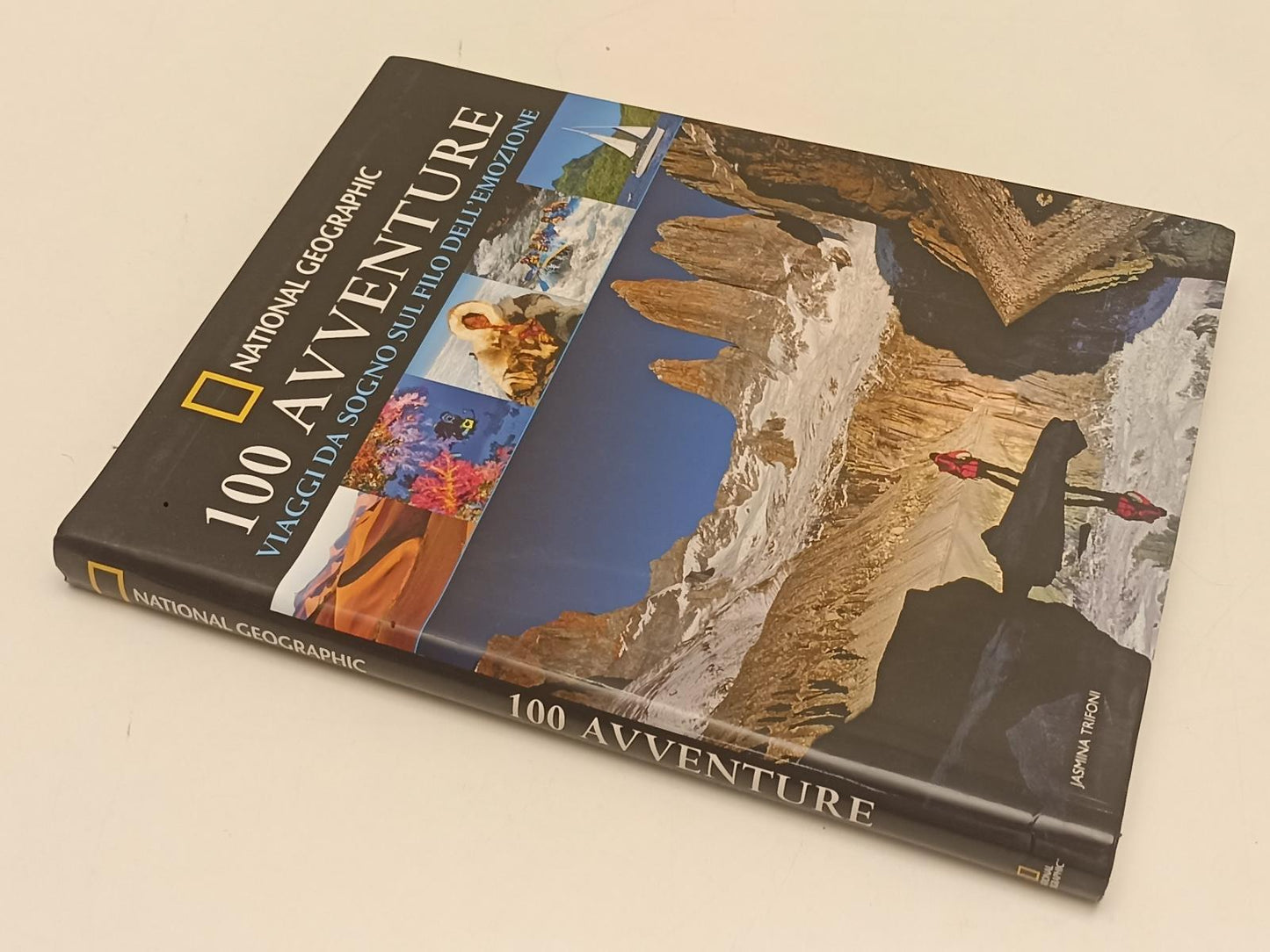 LV- 100 AVVENTURE VIAGGI DA SOGNO- TRIFONI- NATIONAL GEOGRAPHIC--- 2013-B-YFS230