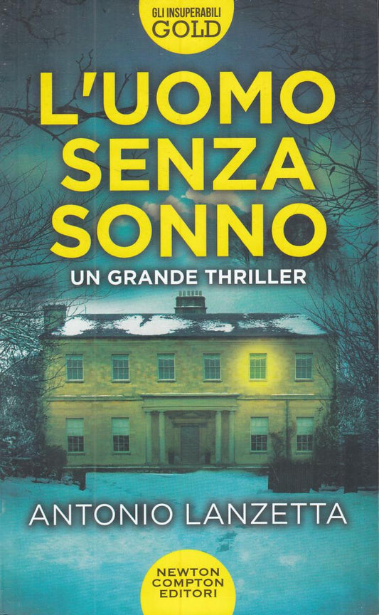 LN2- L'UOMO SENZA SONNO - ANTONIO LANZETTA - NEWTON COMPTON - B - JXS67