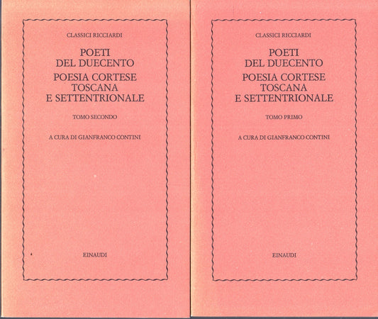 LN- POETI DUECENTO POESIA CORTESE TOSCANA SETTENTRIONALE- EINAUDI- RICCIARDI- XFS