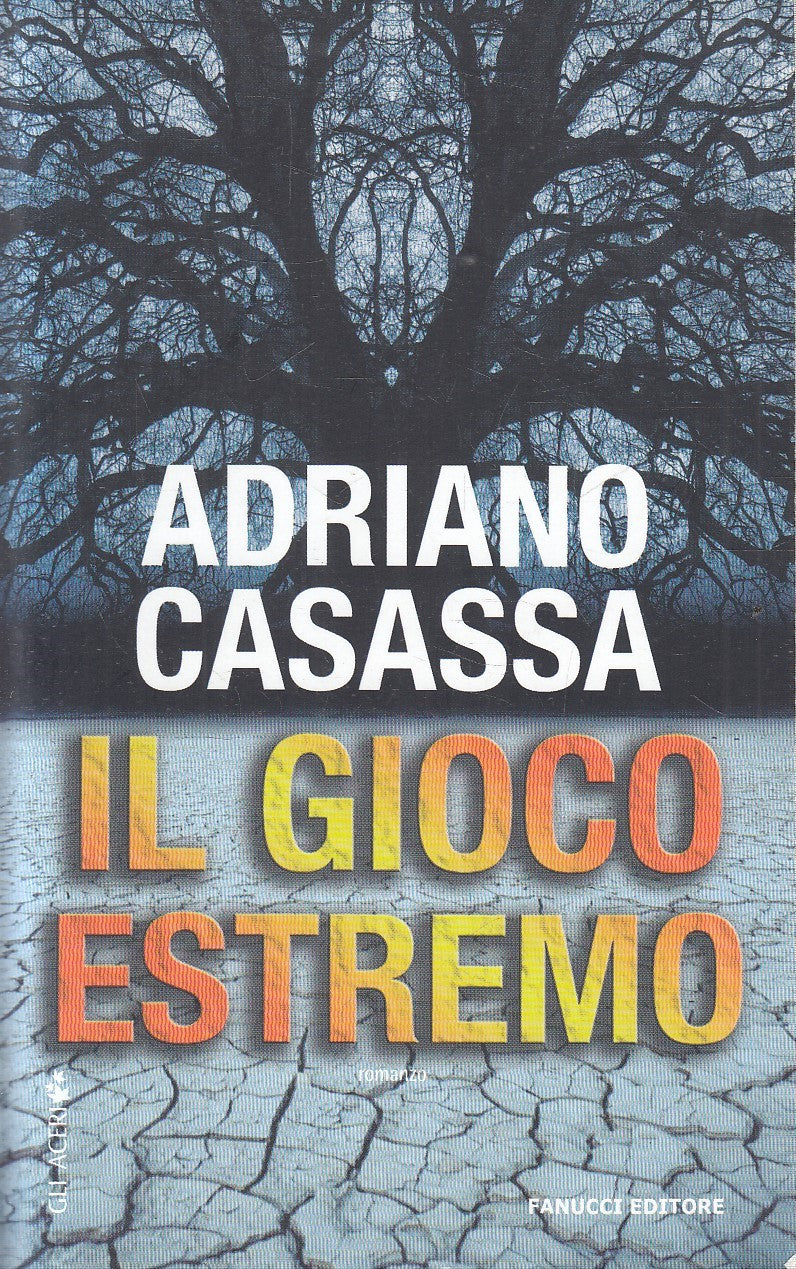 IL GIOCO ESTREMO - ADRIANO CASASSA - FANUCCI - B - JXS249