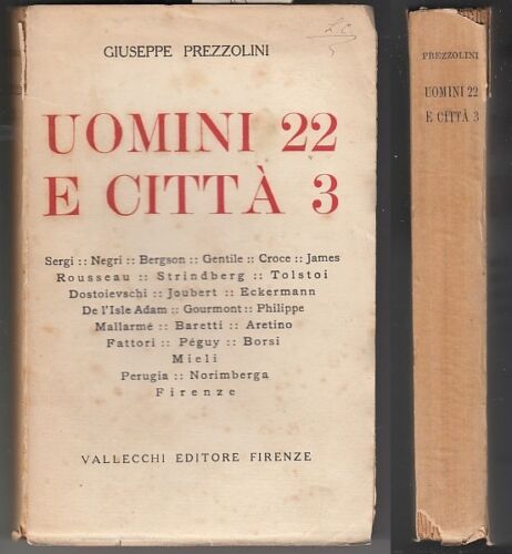 LS- UOMINI 22 E CITTA' 3 - GIUSEPPE PREZZOLINI - VALLECCHI --- 1920- B- ZFS319