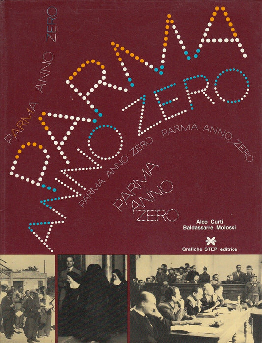 LZ- PARMA ANNO ZERO - CURTI MOLOSSI - STEP --- 1982 - BS - ZCS466