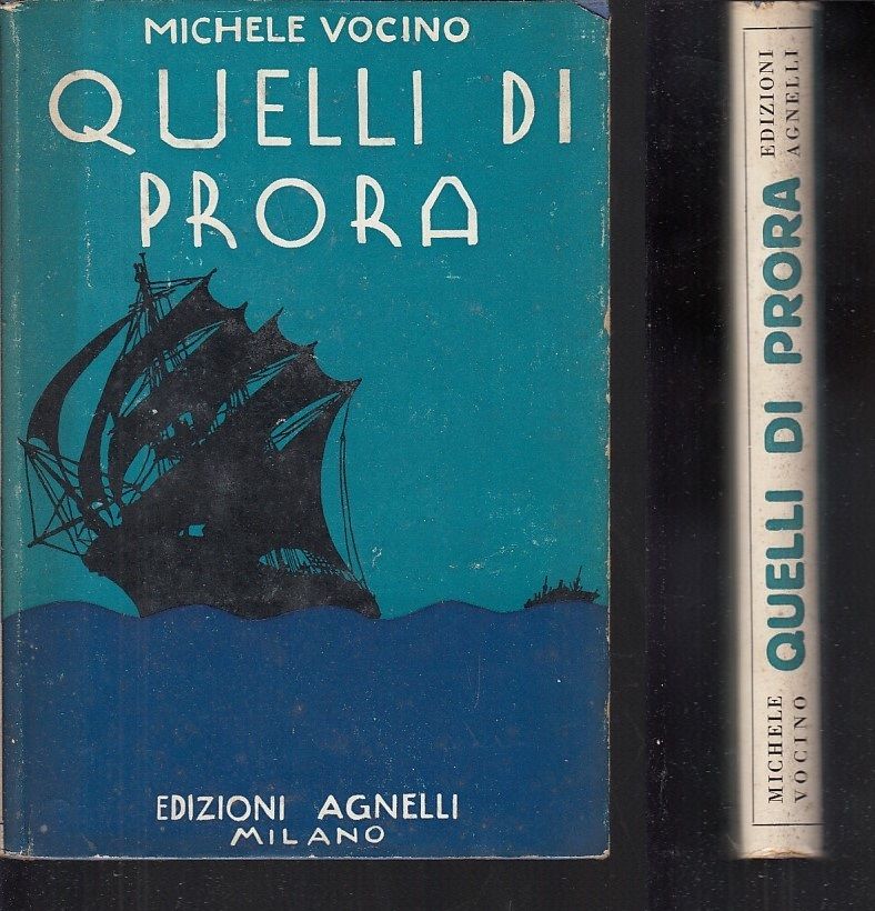 LN- QUELLI DI PRORA - MICHELE VOCINO - ED. AGNELLI -- 1a ED. - 1931- CS - ZFS319