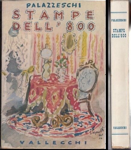 LT- STAMPE DELL'80O DELL'OTTOCENTO - PALAZZESCHI - VALLECCHI --- 1943- BS- XFS37