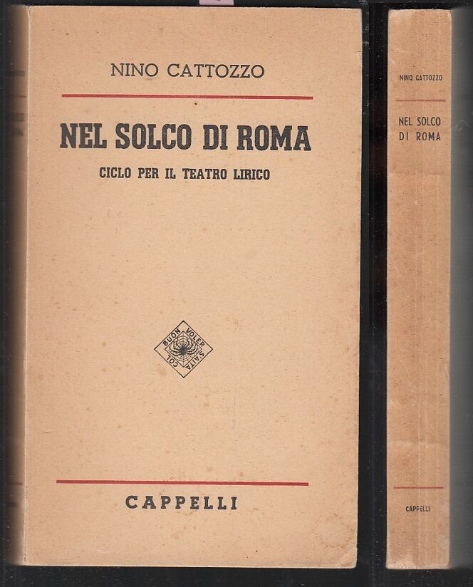 LH- NEL SOLCO DI ROMA CICLO TEATRO LIRICO- CATTOZZO- CAPPELLI--- 1951- B- ZFS319