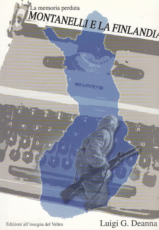 LS- LA MEMORIA PERDUTA MONTANELLI E FINLANDIA -- VELTRO --- 2005 - B - YPL1