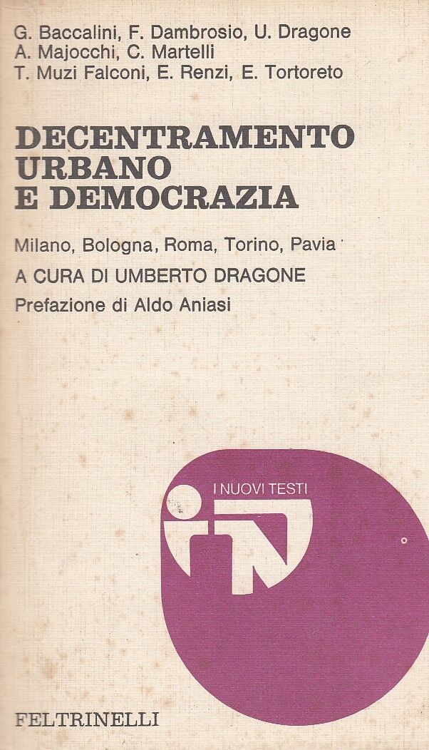 LS- DECENTRAMENTO URBANO E DEMOCRAZIA + TAVOLA SINOTTICA - FERLTRINELLI - B- XFS