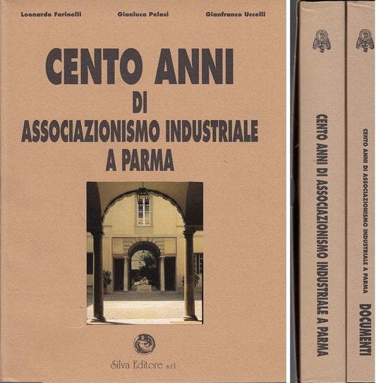 LZ- CENTO ANNI ASSOCIAZIONISMO PARMA DUE VOLUMI -- SILVA--- 1996- B- WPR319