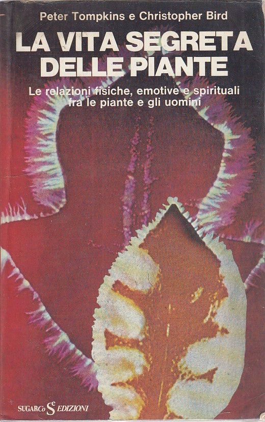 LZ- LA VITA SEGRETA DELLE PIANTE- TOMPKINS- SUGARCO--- 1975- B- ZDS32