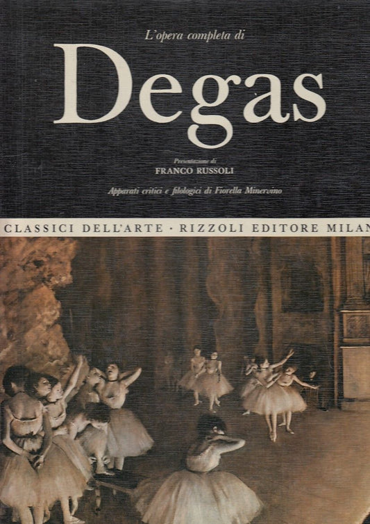 LT- CLASSICI DELL'ARTE N.45 DEGAS -- RIZZOLI - 1a ED. - 1970 - C - YDS72