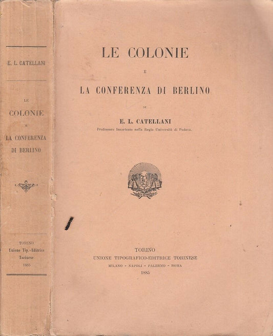 LH- LE COLONIE LA CONFERENZA DI BERLINO - CATELLANI - UTET --- 1885 - B - YFS278