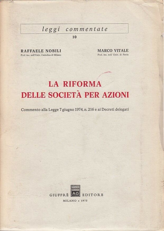 LZ- LA RIFORMA SOCIETA' PER AZIONI - NOBILI VITALE- GIUFFRE'--- 1975 - B- YDS390