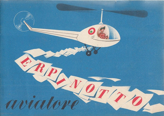 LB- ERPINOTTO AVIATORE ER PINOTTO - GARRETTO - APOLLON --- 1947 - S - ZCS639