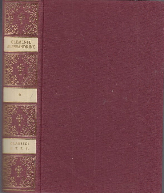LS- CLASSICI DELLE RELIGIONI CLEMENTE ALESSANDRINO -- UTET-- 1a- 1971- C- YDS480