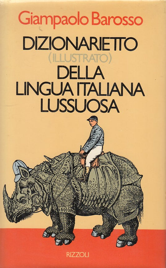 LZ- DIZIONARIETTO LINGUA ITALIANA LUSSUOSA- BAROSSO- RIZZOLI--- 1977- CS- YDS173