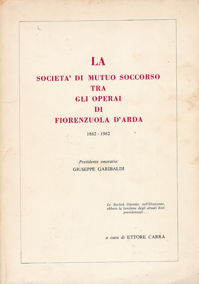 LZ- LA SOCIETA' MUTUO SOCCORSO FIORENZUOLA- CARRA'- PIACENZA--- 1968- B- YDS411