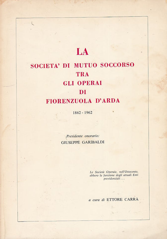 LZ- LA SOCIETA' MUTUO SOCCORSO FIORENZUOLA- CARRA'- PIACENZA--- 1968- B- YDS411