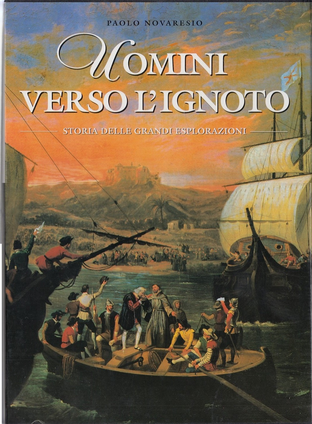LS- UOMINI VERSO L'IGNOTO - PAOLO NOVARESIO - WHITE STAR --- 2001 - CS - yds438
