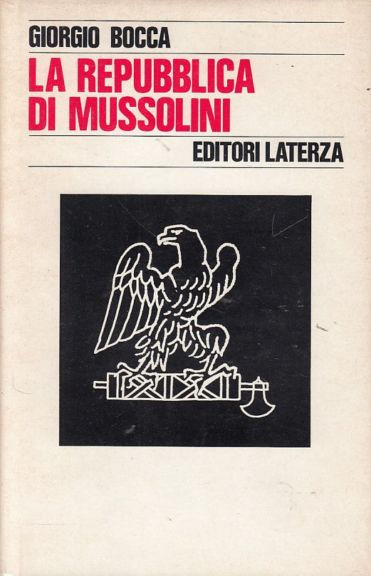 LS- LA REPUBBLICA DI MUSSOINI - BOCCA - LATERZA - STORIA -- 1977 - CS - YDS407