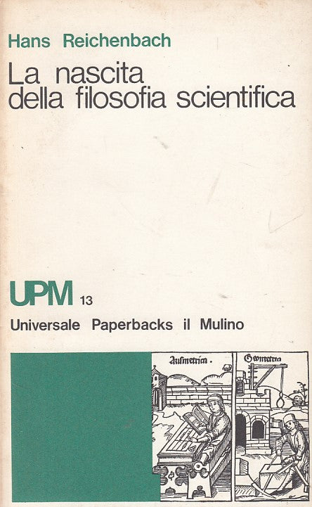 LZ- LA NASCITA DELLA FILOSOFIA SCIENTIFICA -- MULINO - UPM -- 1974 - B - YDS408