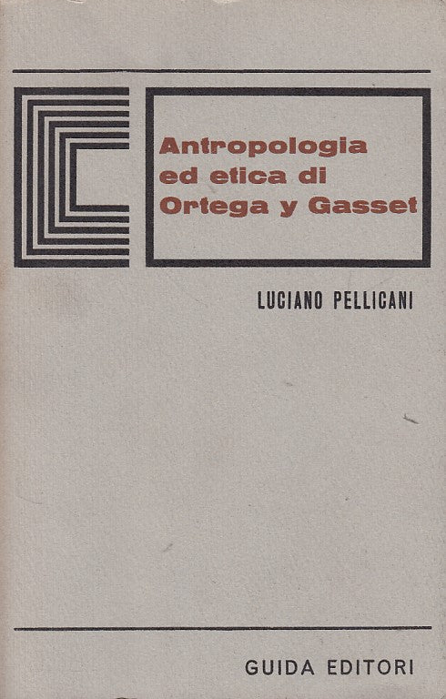 LS- ANTROPOLOGIA ED ETICA DI ORTEGA Y GRASSET -- GUIDA --- 1971 - B - YDS408