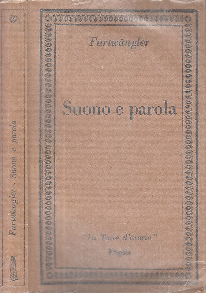 LN- SUONO E PAROLE - FURTWANGLER - FOGOLA - LA TORRE D'AVORIO -- 1980 - B- ZDS97