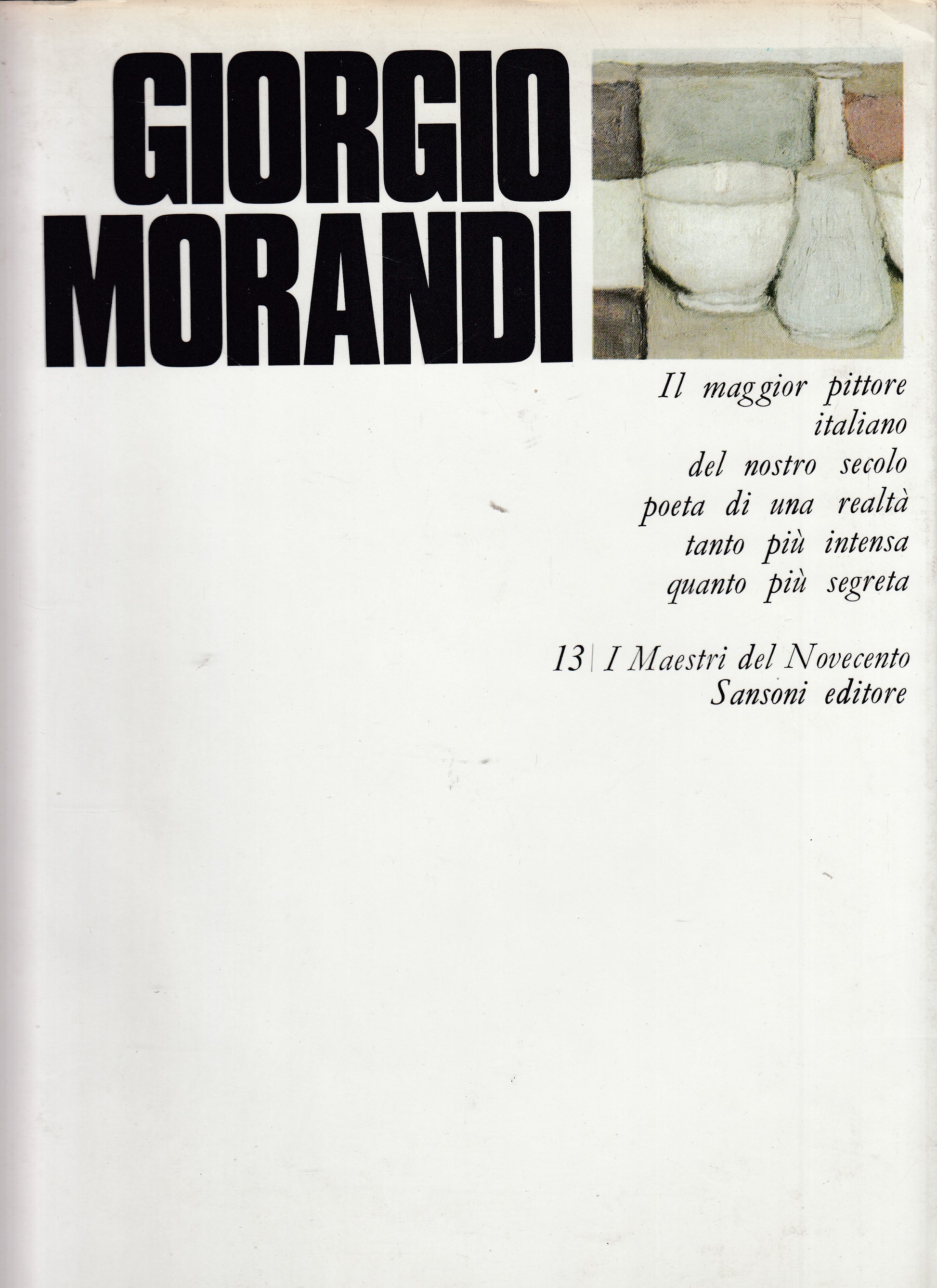 LT- GIORGIO MORANDI PITTORE POETA -- SANSONI - NOVECENTO -- 1970 - CS - ZDS581
