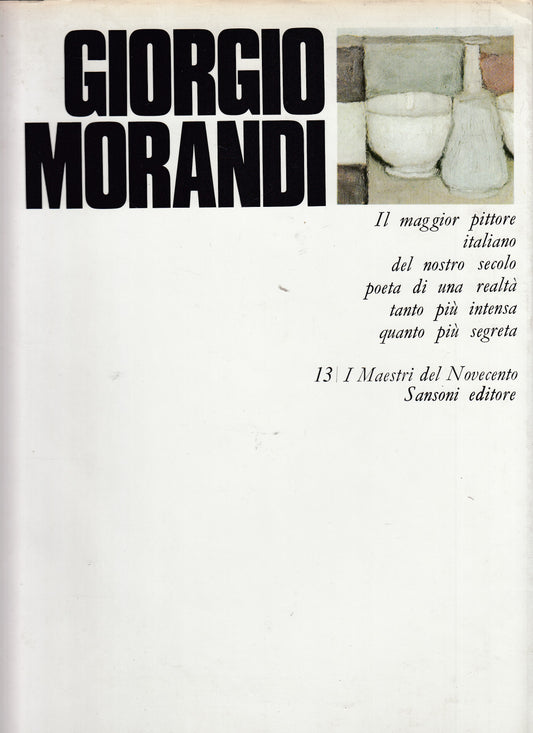 LT- GIORGIO MORANDI PITTORE POETA -- SANSONI - NOVECENTO -- 1970 - CS - ZDS581