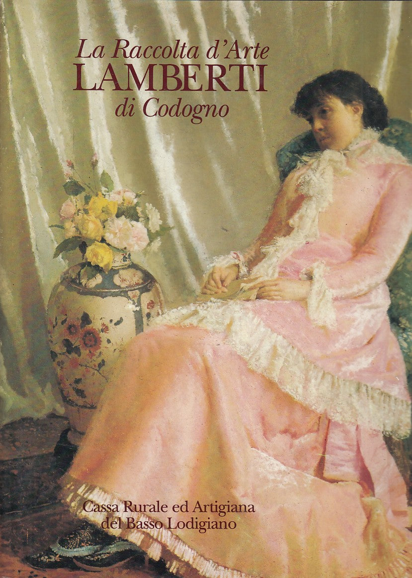 LT- LA RACCOLTA D'ARTE LAMBERTI CODOGNO-- BASSO LODIGNANO --- 1992 - CS - ZDS581